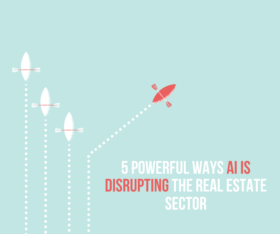 How AI Is Disrupting the Real Estate Industry in 2025