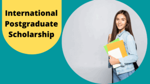 International Postgraduate Scholarship